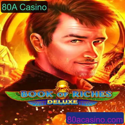 Descubra os Mistérios de Book of Riches Deluxe no 80A Casino