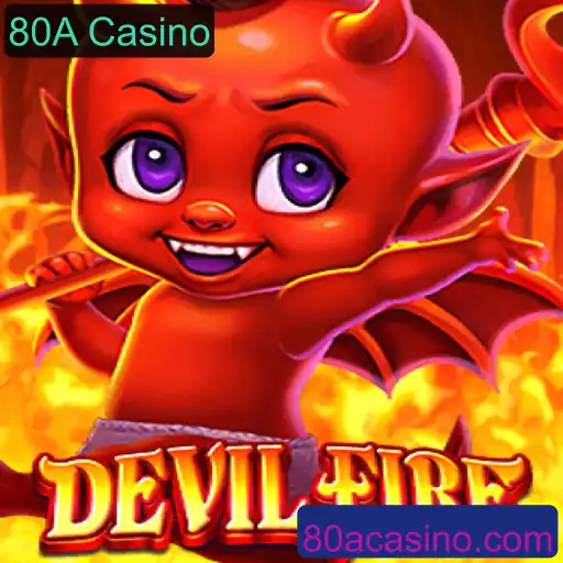 Explorando o Mundo do Jogo DevilFire no 80A Casino