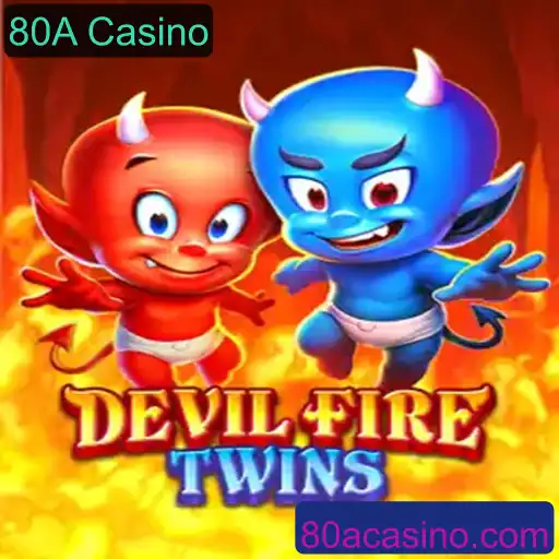 Explore o Jogo DevilFireTwins: A Nova Atração do 80A Casino