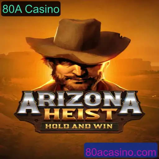 Tudo sobre ArizonaHeist: O Novo Fenômeno em 80A Casino