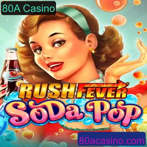 RushFeverSodaPop: Uma Aventura Efervescente no Mundo do 80A Casino